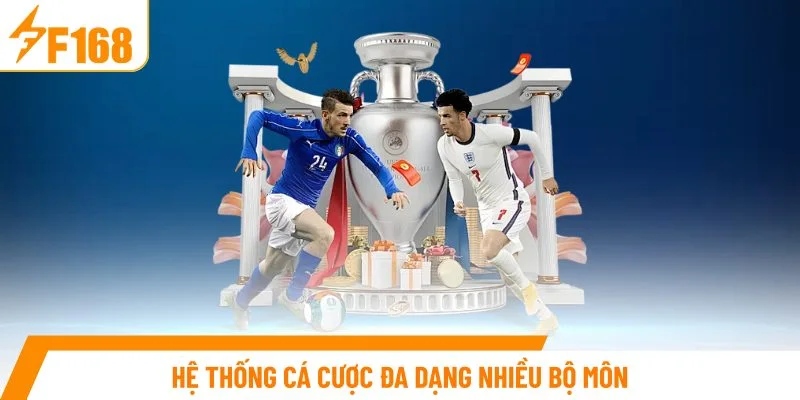 Hệ thống cá cược đa dạng nhiều bộ môn